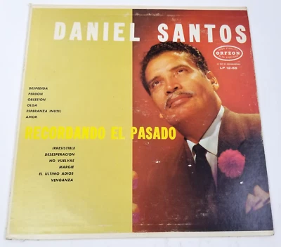Daniel Santos Recordando El Pasado Vintage Latin Vinyl LP Orfeon Records - Image 1 of 4