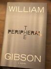 The Peripheral - William Gibson. 1St Edition 1St Printing.