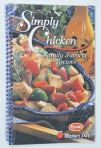 Tyson Simply Chicken Family Favorite Recipes Spiral Cookbook Market Day Sealed - Bild 1 von 2