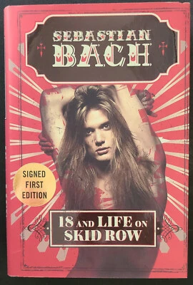 18 AND LIFE ON SKID ROW by Sebastian Bach (Hardcover 2016) SIGNED FIRST EDITION Foto 1 de 3
