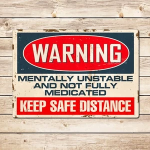 Warning Mentally Unstable Funny Shed Sign, Garage Workshop Office Gift for Dad - Picture 1 of 3