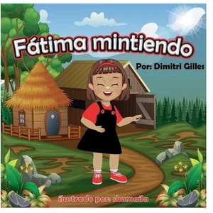 Fatima Mintiendo by Dimitri Gilles Paperback Book - Picture 1 of 1
