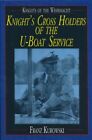 Book: Knight's Cross Holders: U-boat Service, Germany Ww2, 307 Pages