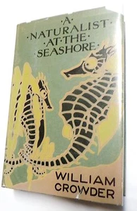 1928 A Naturalist at the Seashore (Rare with Dust Jacket) by William Crowder - Picture 1 of 9