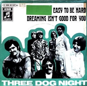 Three Dog Night - Easy To Be Hard 7" (VG/G) ´* - Picture 1 of 1