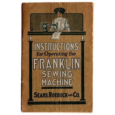 Repro Franklin Sewing Machine Instruction Manual Rotary Treadle Sears & Roebuck - Image 1 of 3