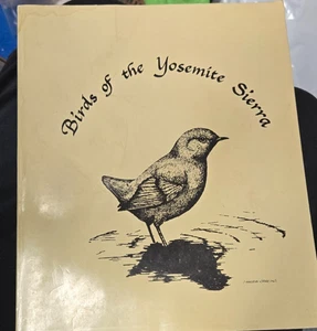 Birds of the Yosemite Sierra Distributional Survey David Gaines Cameron Barrows - Foto 1 di 3