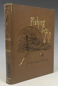 Charles F Orvis, A Nelson Cheney / Angeln mit der Fliege - Bild 1 von 7