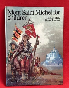 MONT SAINT MICHEL FÜR KINDER VON LUCIEN BELY PIERRE JOUBERT HB 1981 OUEST FRANC - Bild 1 von 8