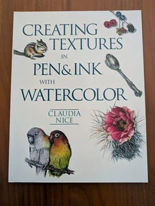 Creating Textures in Pen & Ink with Watercolor by Claudia Nice (Paperback, 2005) - Bild 1 von 1