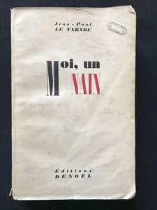 MOI UN NAIN - Jean - Paul Le Tarare, Editions Denoël 1938 - Bild 1 von 6