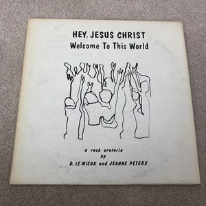 Ultra Rare HEY, JESUS CHRIST Welcome To This World Vinyl 12” Record. Ultra Rare - Imagen 1 de 10
