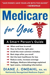 Medicare For You: A Smart Person's Guide Omdahl RN MS, Diane J. paperback Ve... - Picture 1 of 1