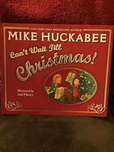 Can't Wait Till Christmes By Mike Huckabee... Signed first edition hardcover - Imagen 1 de 3