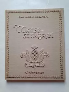 Ricamo bianco manuale Eva Maria Leszner Rosenheimer rarità - Foto 1 di 6