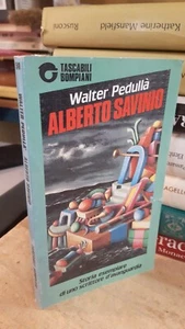 ALBERTO SAVINIO DI WALTER PEDULLA'  ED.TASCABILI BOMPIANI - Imagen 1 de 3