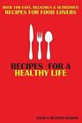 Recipes for a Healthy Life by Heather Dunham Scns (English) Paperback Book