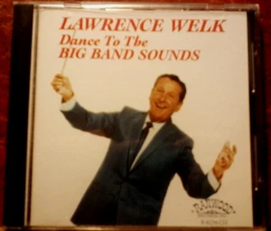 Lawrence Welk: Dance To The Big Band Sounds (1986, CD) Ranwood - Picture 1 of 1