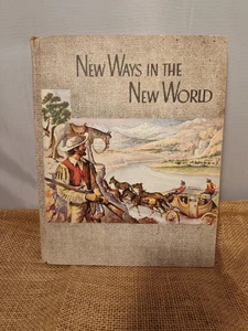 NEW WAYS IN THE NEW WORLD Todd & Cooper CA State Education Series 1956 2nd Print - Picture 1 of 7