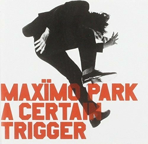 Maxïmo Park A certain trigger/Live in Tokyo (2005)  [2 CD] - Bild 1 von 1