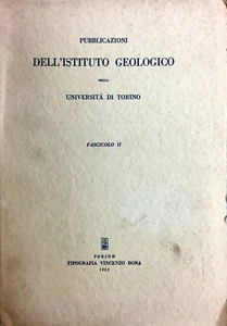 PUBBLICAZIONI DELL'ISTITUTO GEOLOGICO DELLA UNIVERSITÀ DI TORINO - FASCICOLO II - Bild 1 von 1