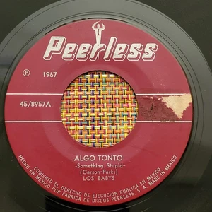 LOS BABYS - Algo Tonto / Mexican Latin 45 on PEERLESS (160) - Picture 1 of 2