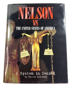 Nelson vs the United States of America: A System in Denial by Marcus Giavanni - Picture 1 of 8