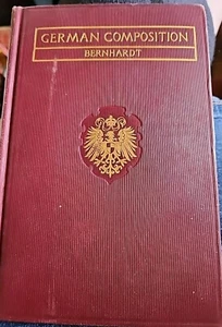 Antique 1898 Hardcover Text Book German Composition ~ Bernhardt  - Imagen 1 de 3