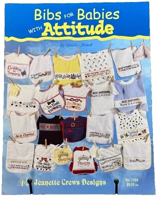 Bibs for Babies with Attitude Ursula Michael 2003 Cross Stitch Booklet #1268 Vtg - Image 1 of 4