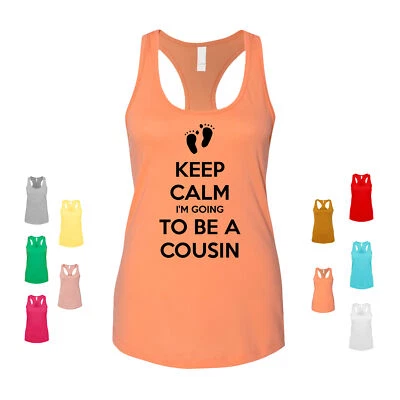 Camiseta sin mangas Keep Calm I'm Going To Be A Cousin Family Love Crew lindos objetivos para mujer Foto 1 de 3