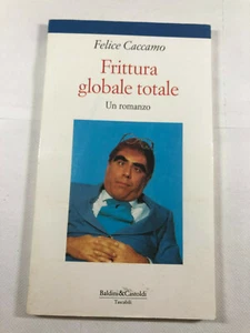 Frittura globale totale di Felice Caccamo 1994 - Picture 1 of 1