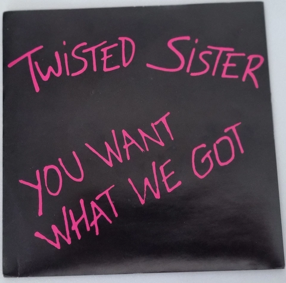 ♫ Twisted Sister pic cover 45 You Want What We Got mint vinyl ♫ - Image 1 of 1