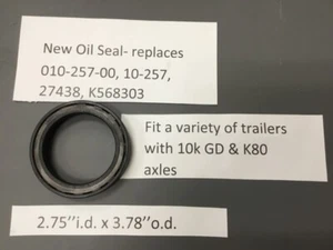 27438, k568303, 10-257, NEW oil seal replacement, fits #99 spindle, k80& 10k GD  - Picture 1 of 4