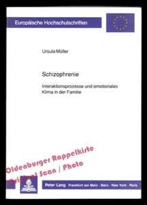 Schizophrenie: Interaktionsprozesse und emotionales Klima in der Familie- Müller - Picture 1 of 1