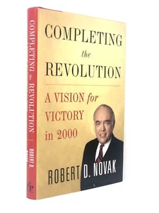 (Signed) Completing the Revolution by Robert D. Novak ~ 1st Edition - Picture 1 of 9