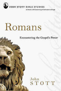 Romans : Encountering the Gospel's Power, Paperback by Stott, John R. W., Bra...