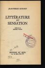 Litterature Et Sensation. Preface De Georges Poulet. Richard, Jean-Pierre,