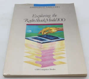 CBS Computer Books: Exploring the Radio Shack Model 100 by Marvin C. Mallon RARE - Picture 1 of 15