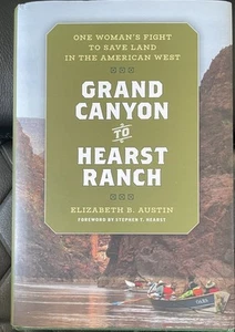 Grand Canyon to Hearst Ranch: One Woman's Fight to Save Land in the American Wes - Picture 1 of 2