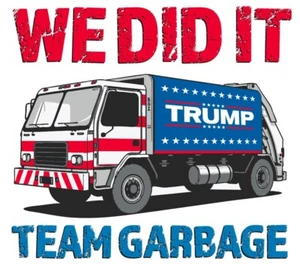 We Did It Team Garbage Trump  Maga Trump Vance Celebration Sticker - Bild 1 von 2