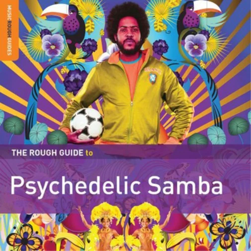 Various Artists The Rough Guide to Psychedelic Samba (CD) Album - Bild 1 von 1
