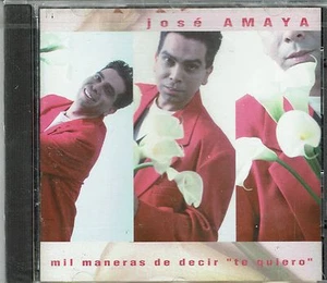 Jose Amaya Mil Maneras de Decir Te Quiero BRAND NEW SEALED CD - Imagen 1 de 2