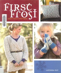 First Frost Cozy Folk Knitting Patterns 2014 Guy Socks Gloves Reindeer Mittens - Picture 1 of 7