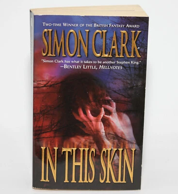 IN THIS SKIN by Simon Clark - Leisure Horror 2006 1st Printing Fine Paperback - Image 1 of 4