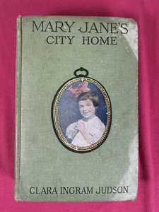 1920 MARY JANE'S CITY HOME by CLARA INGRAM JUDSON - HC BOOK - BARSE & HOPKINS - Picture 1 of 6