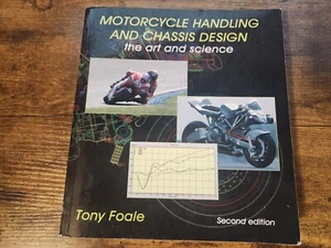 Motorcycle Handling And Chassis Design The Art And Science Tony Foale 2nd Ed - Picture 1 of 2