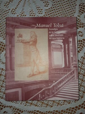 Manuel Tolsá Nostalgia de lo antiguo y arte ilustrado México-Valencia - Imagen 1 de 4