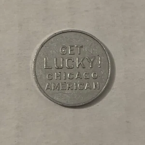 Vintage Play Magic Circle Get Lucky Chicago American Coin Token Aluminum Good  - Picture 1 of 6