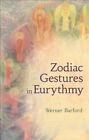 Zodiac Gestures in Eurythmy by Barfod 9781782505679 | Brand New