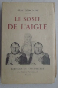 Le sosie de l'Aigle. Jean Deincourt. Éditions du Chat-Huant EO n° 4/50 Dédicacé - Imagen 1 de 7
